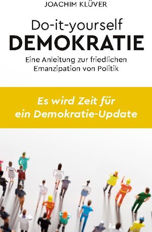 Buchcover Do-it-yourself Demokratie | Joachim Klüver | EAN 9783753490786 | ISBN 3-7534-9078-4 | ISBN 978-3-7534-9078-6