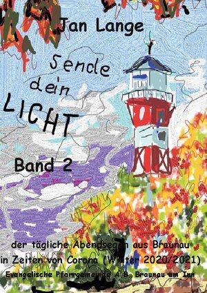 Buchcover Sende dein Licht - Band 2 | Jan Lange | EAN 9783753494838 | ISBN 3-7534-9483-6 | ISBN 978-3-7534-9483-8