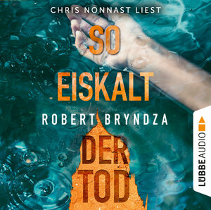 Buchcover So eiskalt der Tod | Robert Bryndza | EAN 9783754000076 | ISBN 3-7540-0007-1 | ISBN 978-3-7540-0007-6