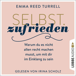Buchcover Selbst.Zufrieden | Emma Reed Turrell | EAN 9783754001981 | ISBN 3-7540-0198-1 | ISBN 978-3-7540-0198-1