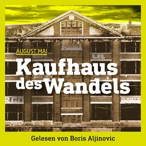 Buchcover Kaufhaus des Wandels | August Mai | EAN 9783754002803 | ISBN 3-7540-0280-5 | ISBN 978-3-7540-0280-3