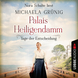 Buchcover Palais Heiligendamm - Tage der Entscheidung | Michaela Grünig | EAN 9783754003992 | ISBN 3-7540-0399-2 | ISBN 978-3-7540-0399-2