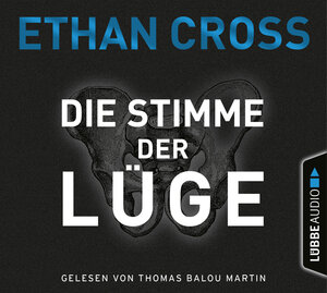 Buchcover Die Stimme der Lüge | Ethan Cross | EAN 9783754004678 | ISBN 3-7540-0467-0 | ISBN 978-3-7540-0467-8