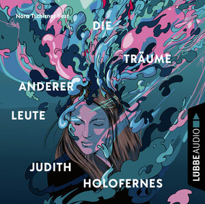 Buchcover Die Träume anderer Leute | Judith Holofernes | EAN 9783754005415 | ISBN 3-7540-0541-3 | ISBN 978-3-7540-0541-5