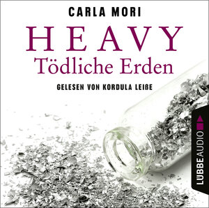 Buchcover Heavy - Tödliche Erden | Carla Mori | EAN 9783754005774 | ISBN 3-7540-0577-4 | ISBN 978-3-7540-0577-4