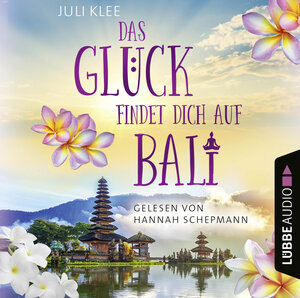 Buchcover Das Glück findet dich auf Bali | Juli Klee | EAN 9783754006061 | ISBN 3-7540-0606-1 | ISBN 978-3-7540-0606-1