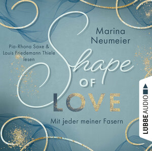 Buchcover Shape of Love - Mit jeder meiner Fasern | Marina Neumeier | EAN 9783754006344 | ISBN 3-7540-0634-7 | ISBN 978-3-7540-0634-4