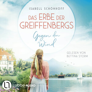Buchcover Das Erbe der Greiffenbergs - Gegen den Wind | Isabell Schönhoff | EAN 9783754007112 | ISBN 3-7540-0711-4 | ISBN 978-3-7540-0711-2