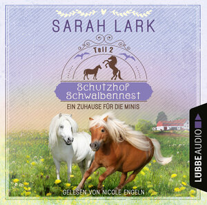 Buchcover Schutzhof Schwalbennest - Teil 2 | Sarah Lark | EAN 9783754007822 | ISBN 3-7540-0782-3 | ISBN 978-3-7540-0782-2