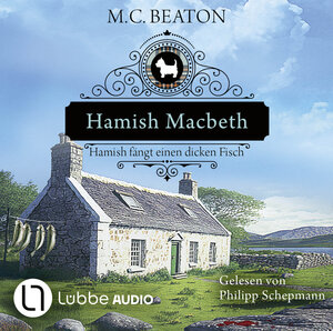 Buchcover Hamish Macbeth fängt einen dicken Fisch | M. C. Beaton | EAN 9783754009680 | ISBN 3-7540-0968-0 | ISBN 978-3-7540-0968-0
