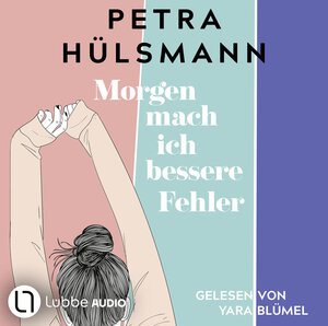 Buchcover Morgen mach ich bessere Fehler | Petra Hülsmann | EAN 9783754009871 | ISBN 3-7540-0987-7 | ISBN 978-3-7540-0987-1