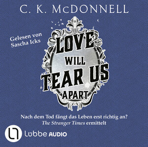 Buchcover Love Will Tear Us Apart | C. K. McDonnell | EAN 9783754010174 | ISBN 3-7540-1017-4 | ISBN 978-3-7540-1017-4
