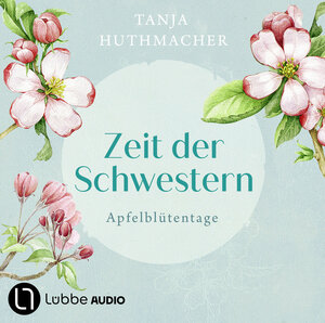 Buchcover Zeit der Schwestern | Tanja Huthmacher | EAN 9783754010617 | ISBN 3-7540-1061-1 | ISBN 978-3-7540-1061-7