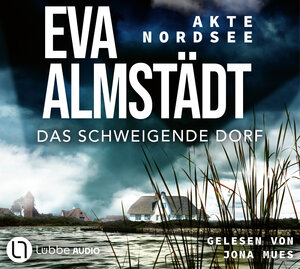 Buchcover Akte Nordsee - Das schweigende Dorf | Eva Almstädt | EAN 9783754013045 | ISBN 3-7540-1304-1 | ISBN 978-3-7540-1304-5