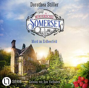 Buchcover Mörderisches Somerset - Folge 05: Mord im Erdbeerfeld | Dorothea Stiller | EAN 9783754013137 | ISBN 3-7540-1313-0 | ISBN 978-3-7540-1313-7