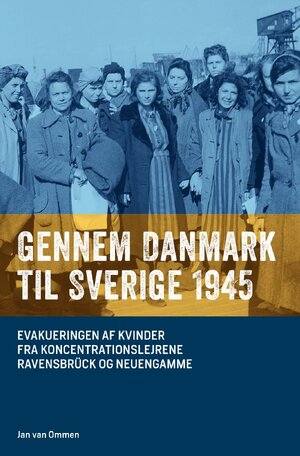 Buchcover Gennem Danmark til Sverige 1945 | Jan van Ommen | EAN 9783754104521 | ISBN 3-7541-0452-7 | ISBN 978-3-7541-0452-1