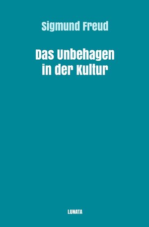 Buchcover Sigmund Freud gesammelte Werke / Das Unbehagen in der Kultur | Sigmund Freud | EAN 9783754105719 | ISBN 3-7541-0571-X | ISBN 978-3-7541-0571-9