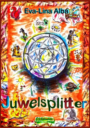 Buchcover Juwelsplitter | Eva-Lina Alba | EAN 9783754106518 | ISBN 3-7541-0651-1 | ISBN 978-3-7541-0651-8