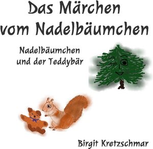 Buchcover Das Märchen vom Nadelbäumchen | Birgit Kretzschmar | EAN 9783754106648 | ISBN 3-7541-0664-3 | ISBN 978-3-7541-0664-8