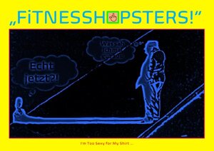 Buchcover „FiTNESSHiPSTERS!“ I'm Too Sexy for My Shirt ... | Concept Public Files | EAN 9783754107027 | ISBN 3-7541-0702-X | ISBN 978-3-7541-0702-7