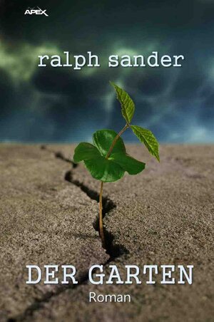Buchcover DER GARTEN | Ralph Sander | EAN 9783754118443 | ISBN 3-7541-1844-7 | ISBN 978-3-7541-1844-3