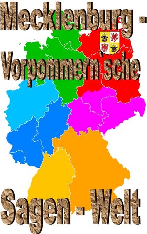 Buchcover Mecklenburg-Vorpommern`sche Sagenwelt | Friedrich Moser | EAN 9783754121122 | ISBN 3-7541-2112-X | ISBN 978-3-7541-2112-2