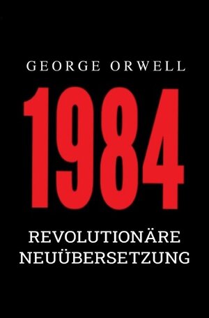 Buchcover 1984 | George Orwell | EAN 9783754126493 | ISBN 3-7541-2649-0 | ISBN 978-3-7541-2649-3