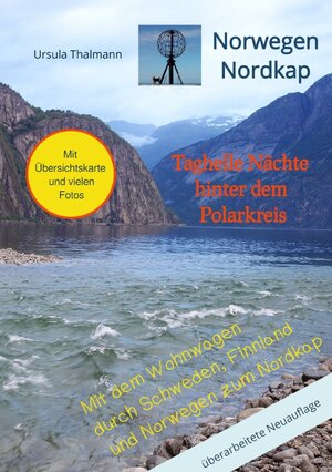 Buchcover Norwegen Nordkap Taghelle Nächte hinter dem Polarkreis | Ursula Thalmann | EAN 9783754127933 | ISBN 3-7541-2793-4 | ISBN 978-3-7541-2793-3