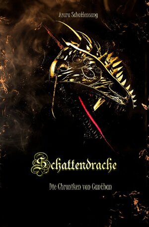 Buchcover Die Chroniken von Canthan / Schattendrache | Azura Schattensang | EAN 9783754130834 | ISBN 3-7541-3083-8 | ISBN 978-3-7541-3083-4