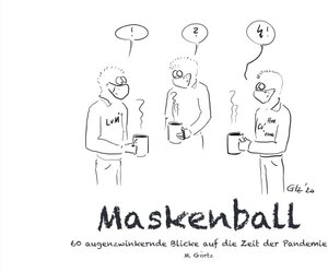 Buchcover Maskenball | Matthias Görtz | EAN 9783754132968 | ISBN 3-7541-3296-2 | ISBN 978-3-7541-3296-8