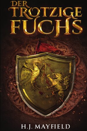 Buchcover Der Herr von Buchenhain / Der trotzige Fuchs | H. J. Mayfield | EAN 9783754133538 | ISBN 3-7541-3353-5 | ISBN 978-3-7541-3353-8