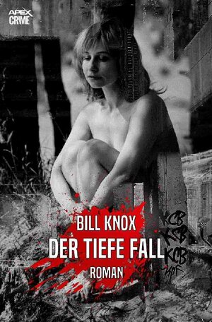 Buchcover DER TIEFE FALL | Bill Knox | EAN 9783754133682 | ISBN 3-7541-3368-3 | ISBN 978-3-7541-3368-2