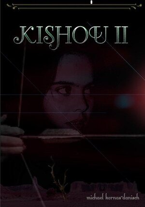 Buchcover KISHOU II | Michael Kornas-Danisch | EAN 9783754146002 | ISBN 3-7541-4600-9 | ISBN 978-3-7541-4600-2