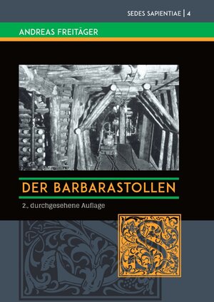 Buchcover Der Barbarastollen unter der Universität zu Köln | Andreas Freitäger | EAN 9783754146101 | ISBN 3-7541-4610-6 | ISBN 978-3-7541-4610-1