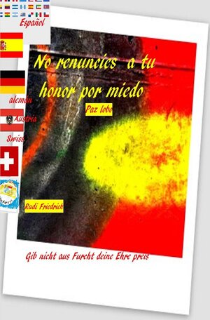 Buchcover No renuncies a tu honor por miedo Español alemán | Loup Paix | EAN 9783754146781 | ISBN 3-7541-4678-5 | ISBN 978-3-7541-4678-1