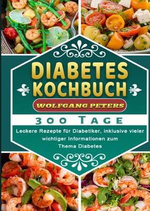 Buchcover Diabetes Kochbuch | Wolfgang Peters | EAN 9783754160619 | ISBN 3-7541-6061-3 | ISBN 978-3-7541-6061-9