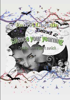 Buchcover Silence your yearning / Silence your yearning Band 2 | Christin Endert | EAN 9783754164259 | ISBN 3-7541-6425-2 | ISBN 978-3-7541-6425-9