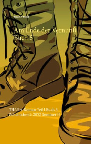 Buchcover Am Ende der Vernunft Buch 5 | Bianca Oesterle | EAN 9783754302378 | ISBN 3-7543-0237-X | ISBN 978-3-7543-0237-8
