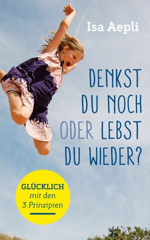 Buchcover Denkst du noch oder lebst du wieder? | Isa Aepli | EAN 9783754302507 | ISBN 3-7543-0250-7 | ISBN 978-3-7543-0250-7