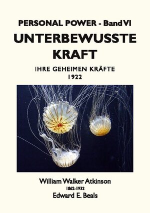 Buchcover Unterbewusste Kraft | William Walker Atkinson | EAN 9783754303658 | ISBN 3-7543-0365-1 | ISBN 978-3-7543-0365-8