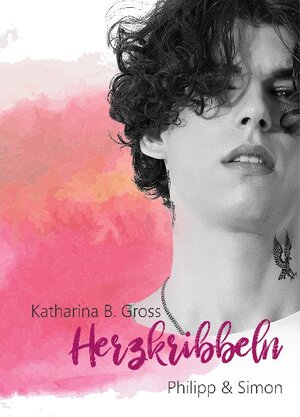 Buchcover Herzkribbeln | Katharina B. Gross | EAN 9783754304532 | ISBN 3-7543-0453-4 | ISBN 978-3-7543-0453-2