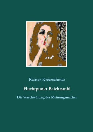Buchcover Fluchtpunkt Beichtstuhl | Rainer Kretzschmar | EAN 9783754307755 | ISBN 3-7543-0775-4 | ISBN 978-3-7543-0775-5