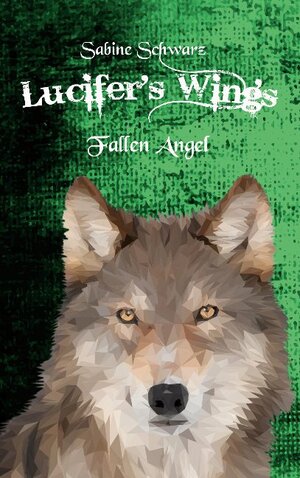 Buchcover Lucifer's Wings | Sabine Schwarz | EAN 9783754308172 | ISBN 3-7543-0817-3 | ISBN 978-3-7543-0817-2