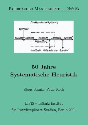 Buchcover 50 Jahre Systematische Heuristik | Peter Koch | EAN 9783754308394 | ISBN 3-7543-0839-4 | ISBN 978-3-7543-0839-4