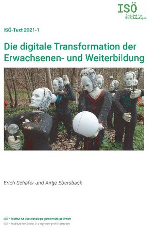 Buchcover Die digitale Transformation der Erwachsenen- und Weiterbildung | Erich Schäfer | EAN 9783754311844 | ISBN 3-7543-1184-0 | ISBN 978-3-7543-1184-4