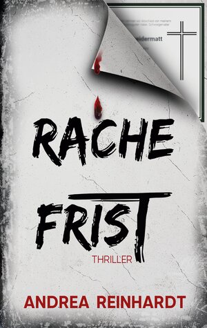 Buchcover Rachefrist | Andrea Reinhardt | EAN 9783754317488 | ISBN 3-7543-1748-2 | ISBN 978-3-7543-1748-8