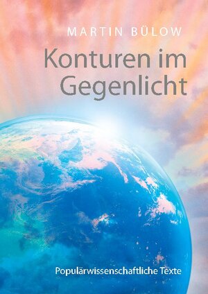 Buchcover Konturen im Gegenlicht | Martin Bülow | EAN 9783754323137 | ISBN 3-7543-2313-X | ISBN 978-3-7543-2313-7