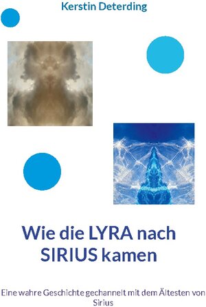 Buchcover Wie die LYRA nach SIRIUS kamen | Kerstin Deterding | EAN 9783754323854 | ISBN 3-7543-2385-7 | ISBN 978-3-7543-2385-4
