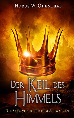 Buchcover Der Keil des Himmels | Horus W. Odenthal | EAN 9783754331019 | ISBN 3-7543-3101-9 | ISBN 978-3-7543-3101-9