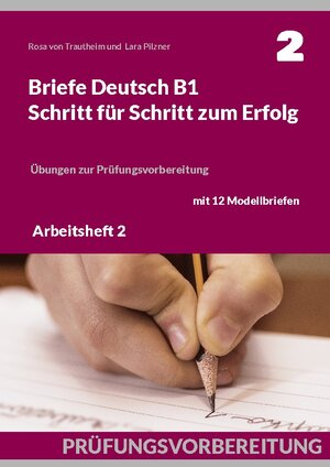 Buchcover Briefe Deutsch B1. Schritt für Schritt zum Erfolg | Rosa von Trautheim | EAN 9783754332634 | ISBN 3-7543-3263-5 | ISBN 978-3-7543-3263-4